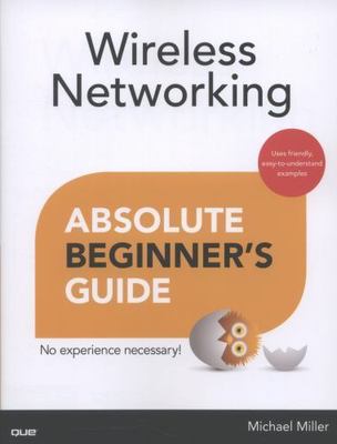 Wireless Networking Absolute Beginner's Guide - paperback, 9780789750785, Miller