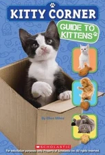 Kitty Corner: Guide to Kittens - paperback, Ellen Miles, 0545484340