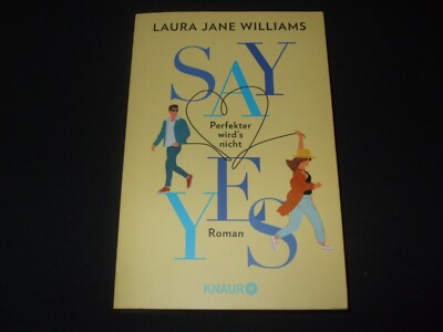 Laura Jane Williams - SAY YES Perfekter wird's nicht