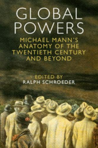 Global Powers Michael Mann's Anatomy of the Twentieth Century and Beyond
