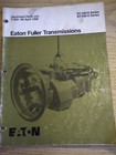 Eaton Fuller Transmissions Illustrated Parts List RT-14610, RT-14615 Series