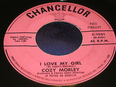 45 Rare Original Doo Wop 45: Cozy Morley on Chancellor 1001 I Love