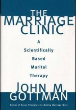 The Marriage Clinic: A Scientifically Based Marital Therapy (Norton  - VERY GOOD