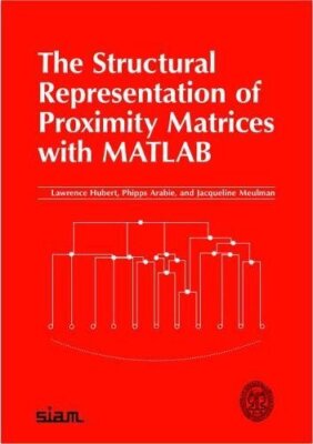 The Structural Representation of Proximity Matrices With Matlab 