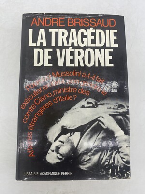 ANDRE' BRISSAUD - LA TRAGEDIE DE VERONE - LIBRAIRIE ACADEMIQUE PERRIN