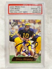 GRADED TOM BRADY ROOKIE 2000 PRESS PASS GOLD ZONE #37 SIGNED PSA 10 AUTO 10 