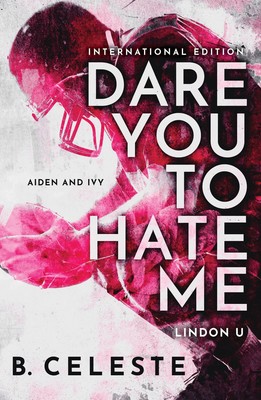 Dare You to Hate Me | B. Celeste | Taschenbuch | Kartoniert / Broschiert | 2023