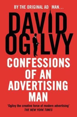 Confessions of an Advertising Man by David Ogilvy