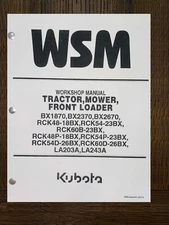 1870 TRACTOR MOWER LOADER WORKSHOP MANUAL FITS KUBOTA BX1870 BX2370 BX2670 K417