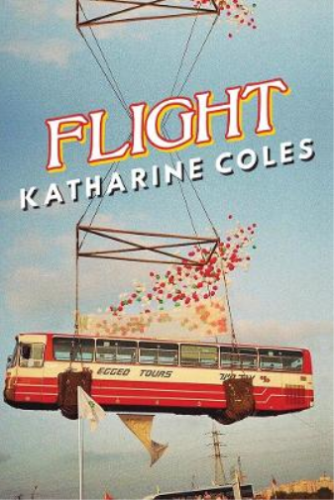 Katharine Coles Flight (Paperback) - Picture 1 of 1
