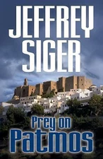 Prey On Patmos: An Inspector Kaldis M- 1590587669, hardcover, Siger, AUTOGRAPHED