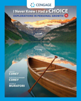 I Never Knew I Had a Choice: Explorations in Personal Growth - Paperback - GOOD