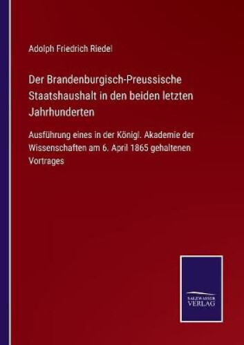 Thumbnail - Der Brandenburgisch-preussische Staatshaushalt In Den Beiden Letzten