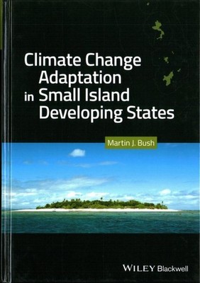Climate Change Adaptation in Small Island Developing States, Hardcover by Bus...