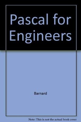 Pascal for Engineers By Barnard, David David Barnard,