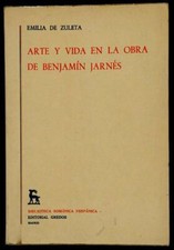 Emilia de ZULETA - Arte y Vida en la Obra de Benjamín Jarnés. Madrid 1977 Gredos