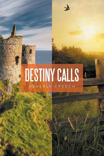 Beverly Creech | Destiny Calls | Taschenbuch | Englisch (2016) | Xlibris-image