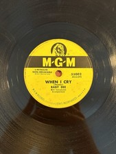 MGM 55002 - 78rpm Record - Baby Dee (When I Cry / He Ain’t Mine No More)