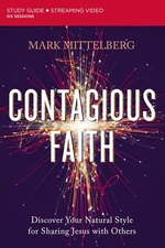 Contagious Faith Bible Study Guide Plus Streaming Video: Discover Your Paperback