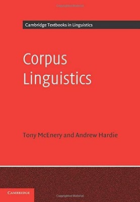 Corpus Linguistics: Method, Theory and Practice (Cambridge Textb