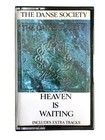 The Danse Society - Heaven is Waiting - Cassette Tape 405972