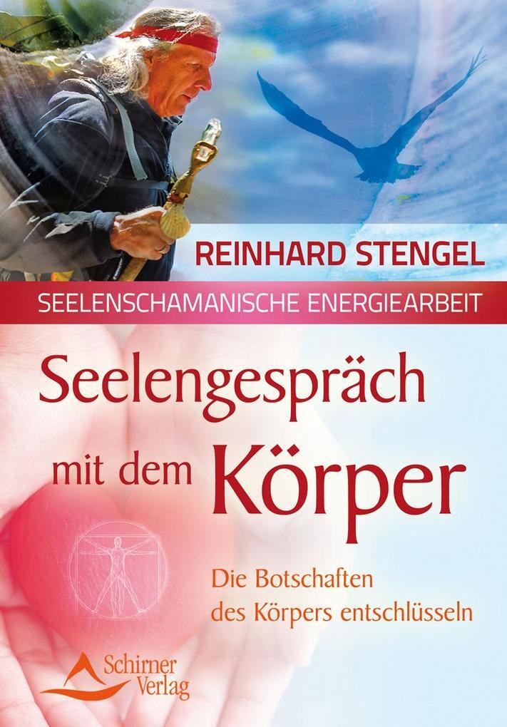 Thumbnail - Seelengespräch Mit Dem Körper | Reinhard Stengel | 2016 | Deutsch