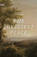 Dustin Benge | The Loveliest Place | Buch | Englisch (2022) | Crossway