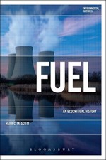 Fuel: An Ecocritical History (Environ... By Heidi C.M. Scott, hardcover,Excellen