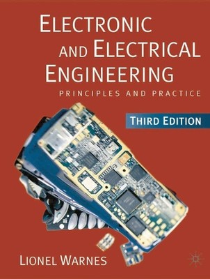 Electronic and Electrical Engineering: Principles a by Warnes, Lionel 0333990404
