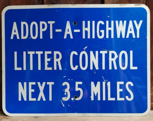 Vintage Real Used New York Adopt-A-Highway Litter Control Road Street Sign
