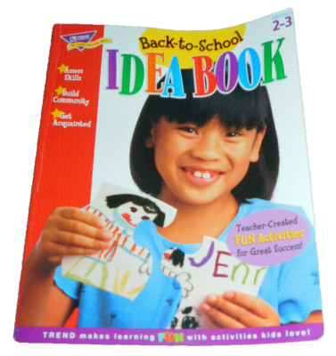 Back to School Idea Book Grades 2-3 Teacher Resource Activity Trend Homeschool