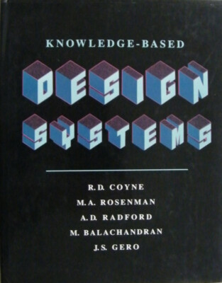 Knowledge-Based Design Systems by Coyne (Hardback)