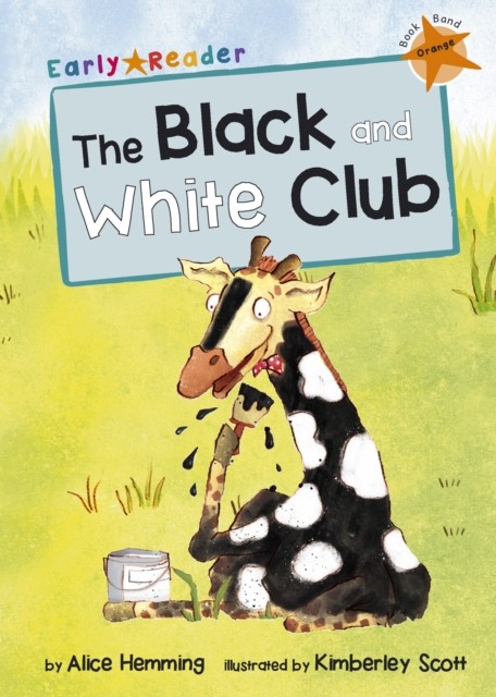 The Black and White Club (Early Reader): (Orange by Alice Hemming (PB 2015) - Image 5
