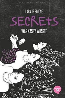 Secrets. Was Kassy wusste: Band 3 von Lara, De Simone | Buch | Zustand sehr gut
