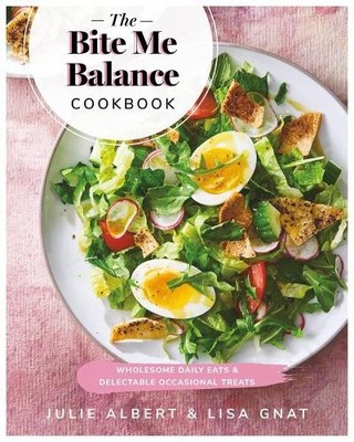 Julie Albert Lisa Gnat The Bite Me Balance Cookbook (Taschenbuch)