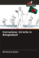 Corruzione: Un'arte In Bangladesh Md Kamrul Hasan Taschenbuch Italienisch 2024