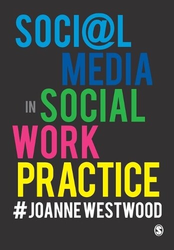 Thumbnail - Joanne Westwood Social Media In Social Work Practice (taschenbuch)
