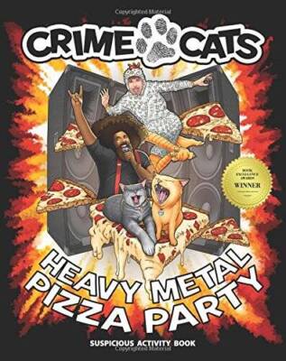 Heavy Metal Pizza Party (Suspicious Activity Book) (Crime Cats) - GOOD