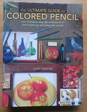 Ultimate Guide to Colored Pencil by  Gary Greene Hardcover Book with Sealed DVD