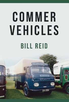 Bill Reid Commer Vehicles (Taschenbuch)