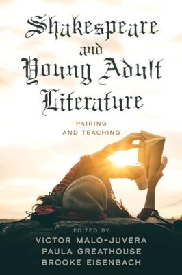 Malo-Juvera - Shakespeare and Young Adult Literature   Pairing and Tea - X555z
