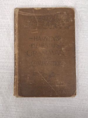 Vintage- Harvey's Elementary Grammar and Composition Book- Copyright 1880