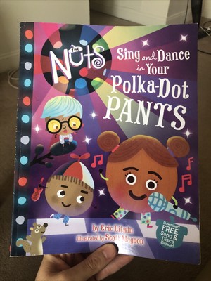 The Nuts: Sing and Dance in Your Polka-Dot Pants, Litwin, Eric ...