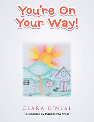 You're on Your Way! -  NEW Clara O'neal 2020