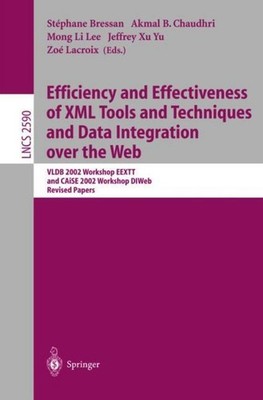 Efficiency and Effectiveness of XML Tools and Techniques and Data Integration ov