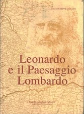 Leonardo e il Paesaggio Lombardo (Tomo I) - Luigi Giuseppe Conato [1987]