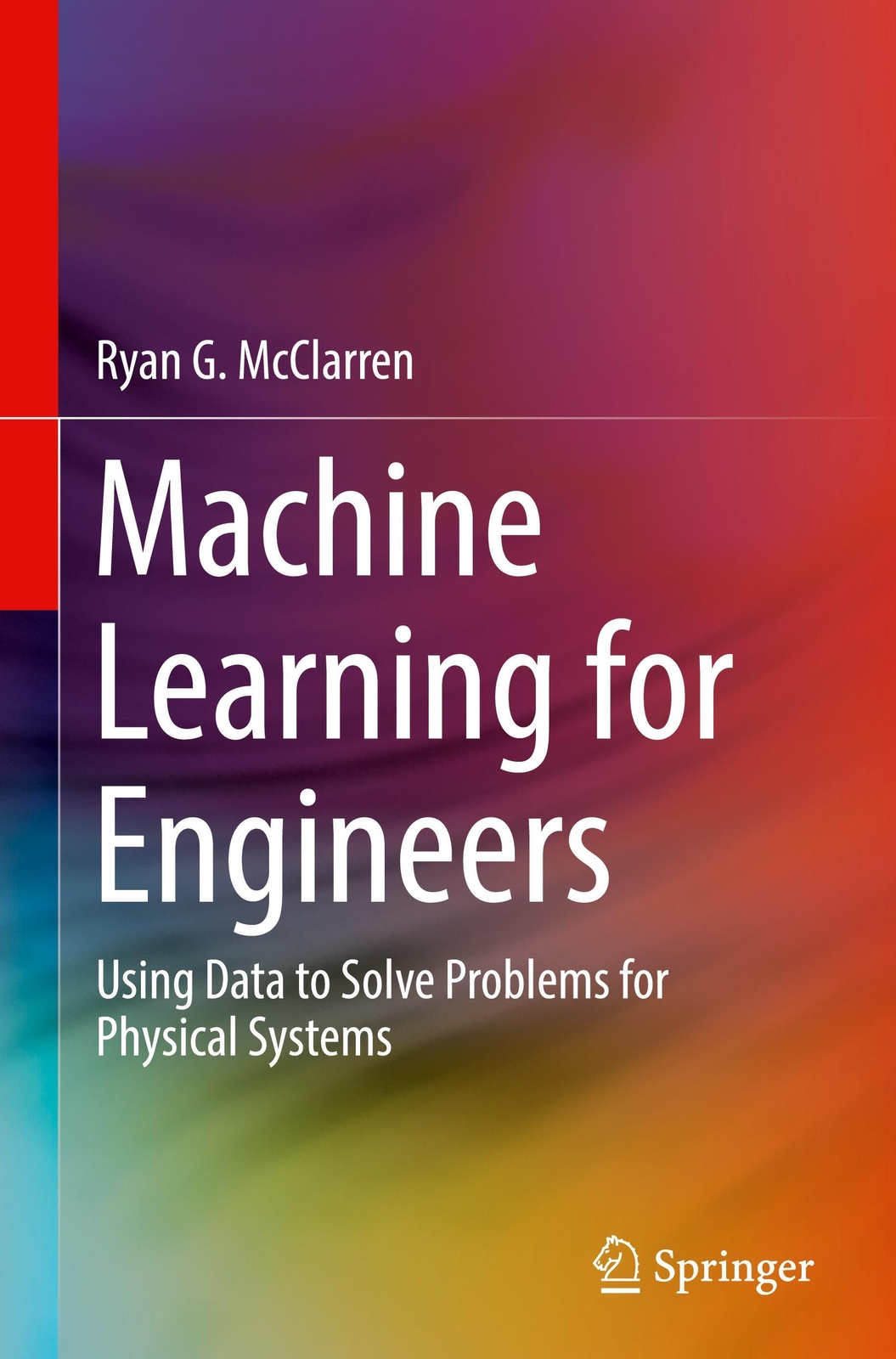 Thumbnail - Machine Learning For Engineers | Ryan G. Mcclarren | Englisch | Buch |