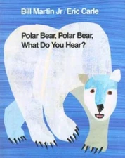 Polar Bear, Polar Bear, What Do You Hear? 1st Edition (Brown Bear and F - GOOD