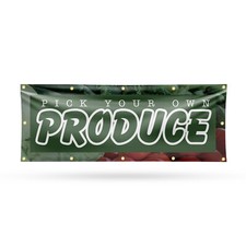 Pick Your Own Produce Vinyl Banner Sign with Metal Grommets Heavy-Duty