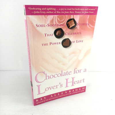 Chocolate For A Lover's Heart Kay Allenbaugh Soul-Soothing True Stories Book